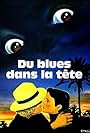 Du blues dans la tête (1981)