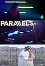 Parallels: I.R.L (2017)