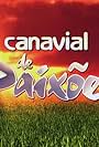 Canavial de Paixões (2003)