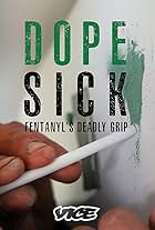 Dopesick: Fentanyl's Deadly Grip