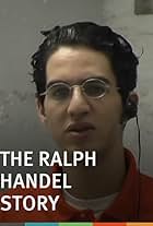 The Ralph Handel Story