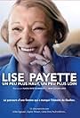 Lise Payette in Lise Payette: un peu plus haut, un peu plus loin (2015)