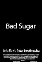 Bad Sugar