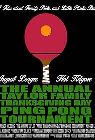 The Annual Taylor Family Thanksgiving Day Ping Pong Tournament (2017)