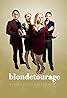 Blondetourage (Video 2018) Poster