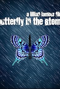 Primary photo for Butterfly in the Storm