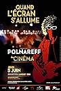 Polnareff au cinéma: quand l'écran s'allume (2014)