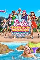 Barbie Dreamhouse Adventures: Magical Mermaid Mystery