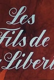 Les fils de la liberté (1981)