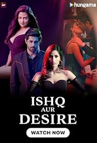 Riya Sen, Nikita Tiwari, and Rrahul Sudhir in Ishq Aur Desire (2024)