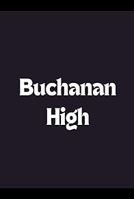 Primary photo for Buchanan High