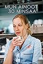 Mun ainoot 30 minsaa (2013)