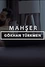 Gökhan Türkmen and Cagla Irmak in Gökhan Türkmen: Mahser (2022)