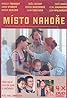 Místo nahore (TV Series 2004– ) Poster