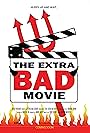 The Extra Bad Movie