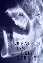 Break-In on Bell Street (2018)