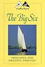 Swallows and Amazons Forever!: The Big Six (1984)