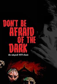 Primary photo for Don't Be Afraid of the Dark