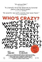 Who's Crazy?