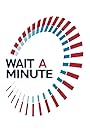 Wait a Minute (2005)