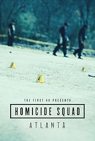 Primary photo for The First 48 Presents: Homicide Squad Atlanta