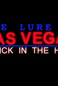 Primary photo for A Kick in the Head: The Lure of Las Vegas