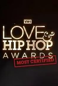 Primary photo for Love & Hip Hop Awards: Most Certified