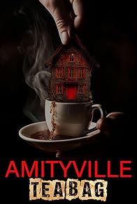 Primary photo for Amityville Tea Bag