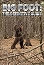 Bigfoot: The Definitive Guide (2011)