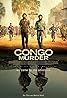 Congo Murder - L'honneur d'un mercenaire (2018) Poster