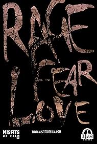 Rage, Fear, Love (2022)