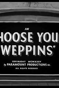 Choose Your 'Weppins' (1935)