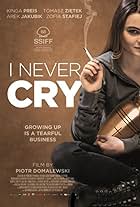 I Never Cry