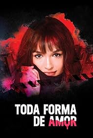 Toda Forma de Amor (2019)