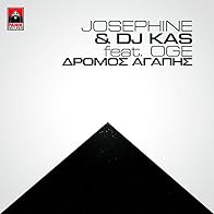 Primary photo for DJ KAS feat. Josephine & OGE: Dromos agapis