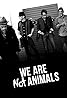 No somos animales (2013) Poster