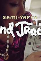 Sami Yaffa - Sound Tracker (2014)