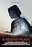 A Deadly Place (2020) Poster