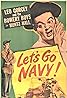 Let's Go Navy! (1951) Poster