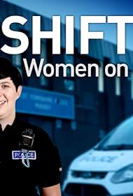 The Shift: Women on the Force (2019)