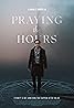 Praying the Hours (2021) Poster