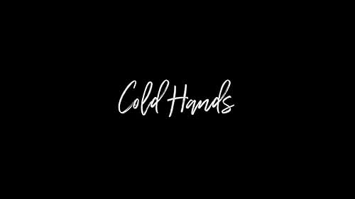 Trailer #2 for Cold Hands, Written/Directed by Eric Bizzarri.