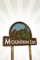 Mountain Life (2015)