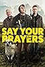 Say Your Prayers (2020) Poster