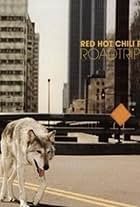 Red Hot Chili Peppers: Road Trippin' (2000)