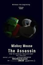 Mickey Mouse the assassin: The Beginning