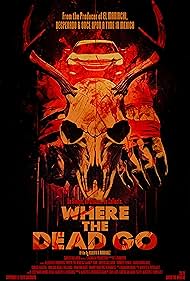 Where the Dead Go (2023)