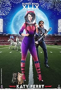 Primary photo for Super Bowl XLIX Halftime Show Starring Katy Perry