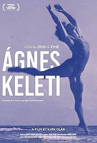 Ágnes Keleti - Conquering time (2022)