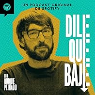 Primary photo for Dile que Baje, con Quique Peinado